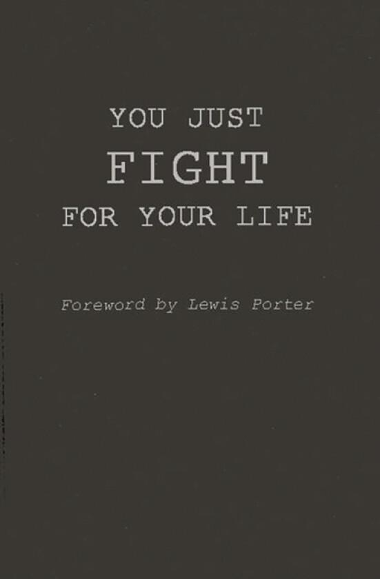 You Just Fight for Your Life av Frank Buchmann-Møller (Hardcover)