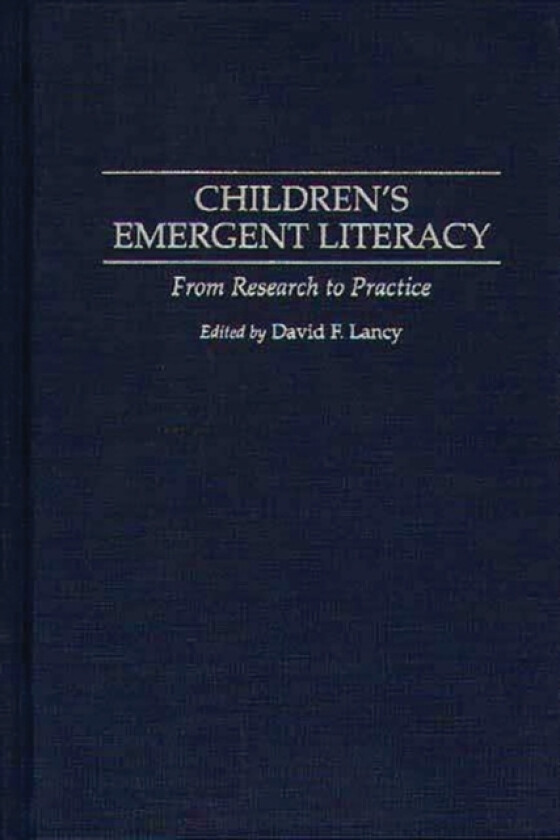 Children's Emergent Literacy av David Lancy (Hardcover)