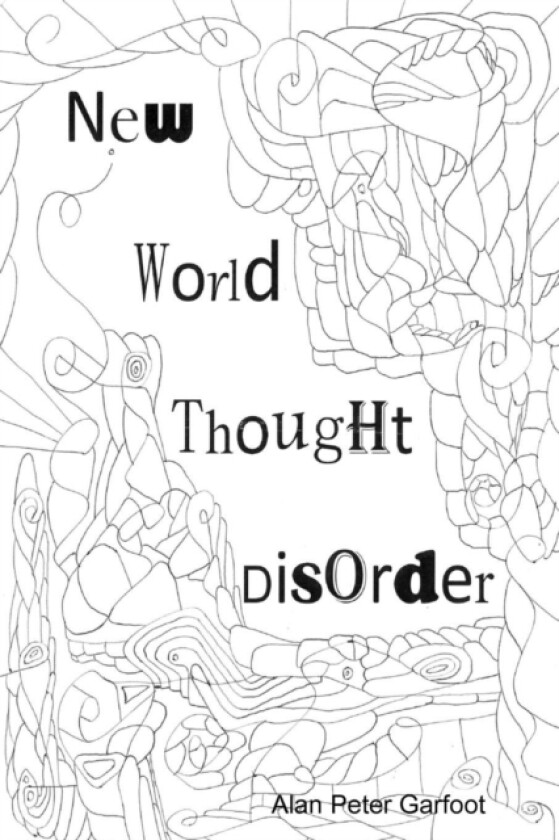 New World Thought Disorder av Alan Peter Garfoot (Paperback)