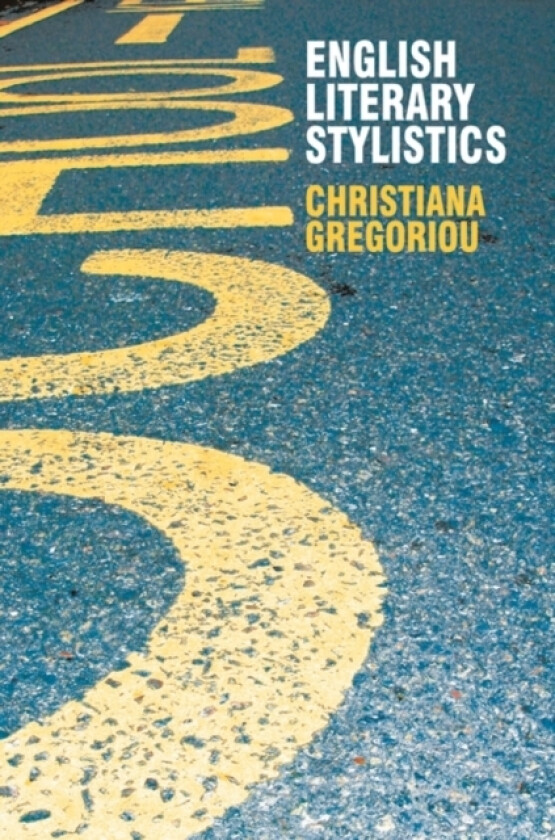 English Literary Stylistics av Dr Christiana Gregoriou (Paperback)