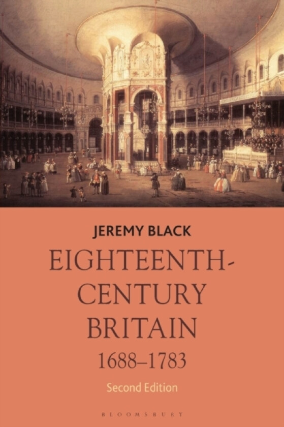 Eighteenth-Century Britain, 1688-1783 av Jeremy Black (Paperback)