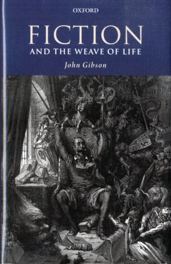 Fiction and the Weave of Life av John Gibson (Hardcover)