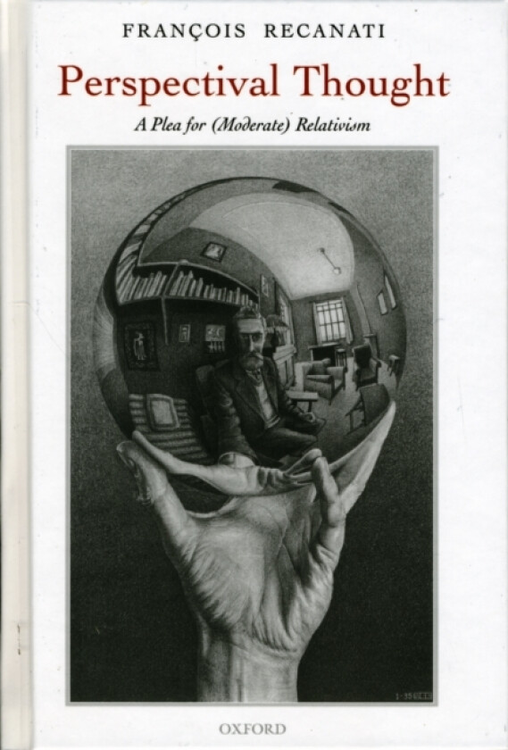 Perspectival Thought av Francois and Arche Professorial Fellow University of St Andrews.) Recanati (Hardcover)