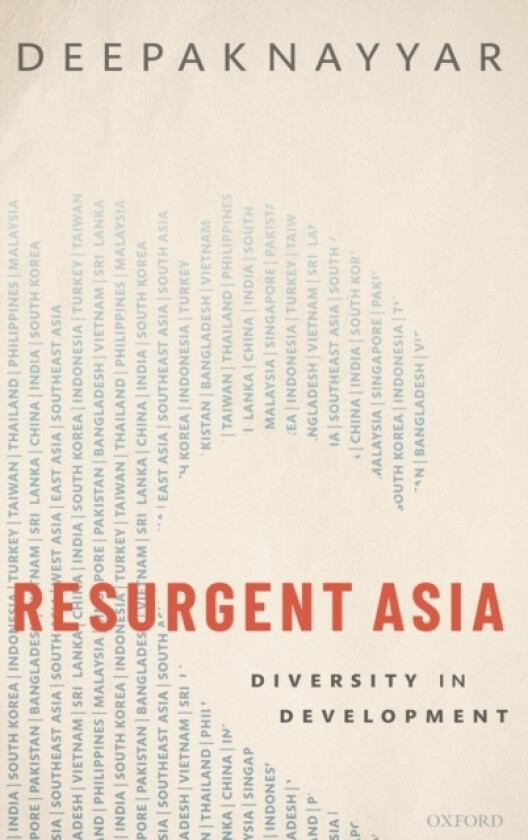 Resurgent Asia av Deepak Nayyar (Hardcover)