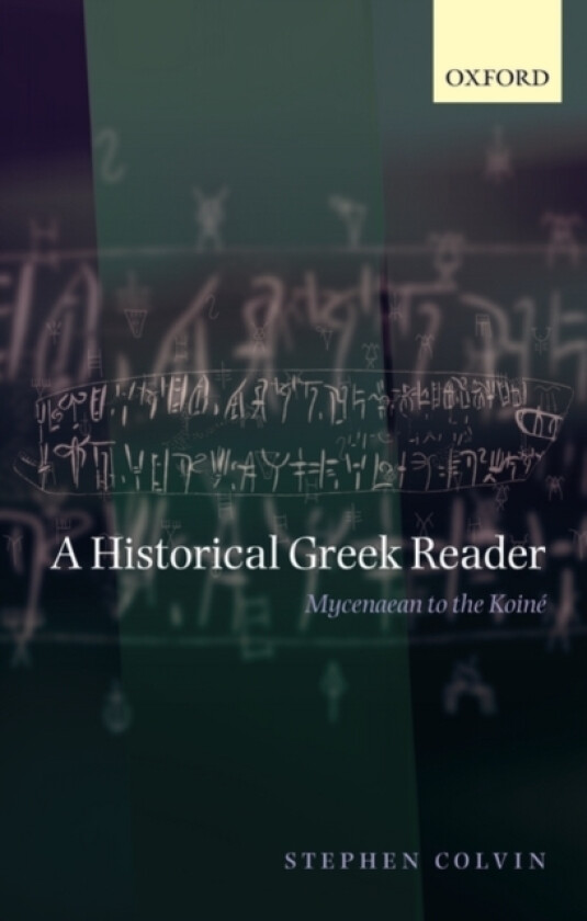 A Historical Greek Reader av Stephen Colvin (Hardcover)