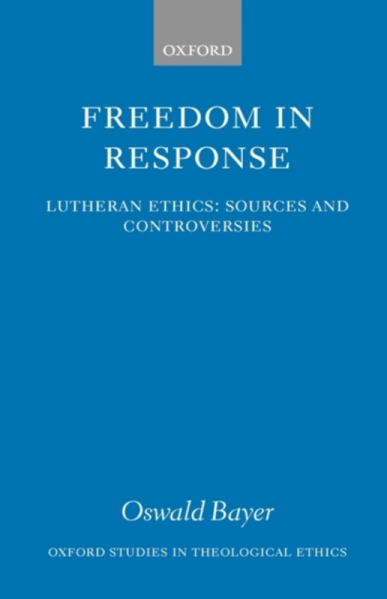 Freedom in Response av Oswald Bayer (Hardcover)