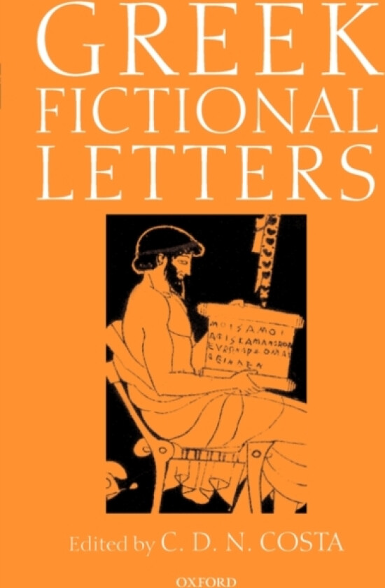 Greek Fictional Letters av C.D.N. Costa (Hardcover)