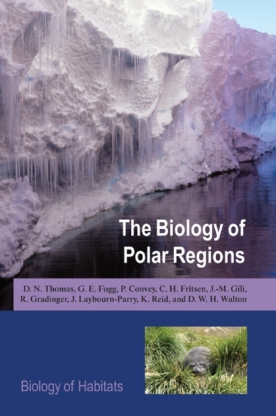 The Biology of Polar Regions av D.N. Thomas, G.E. Fogg, P. Convey (Paperback)