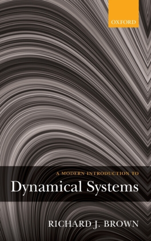 A Modern Introduction to Dynamical Systems av Richard Brown (Hardcover)