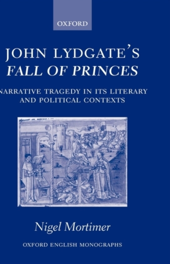 John Lydgate's Fall of Princes av Nigel Mortimer (Hardcover)