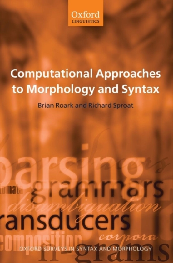 Computational Approaches to Morphology and Syntax av Brian Roark, Richard Sproat (Hardcover)