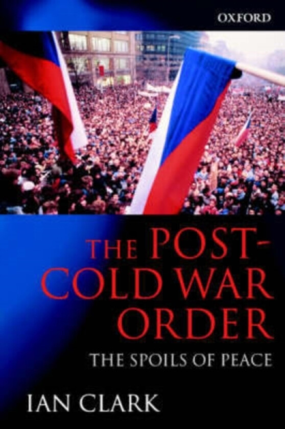 The Post-Cold War Order av Ian Clark (Paperback)