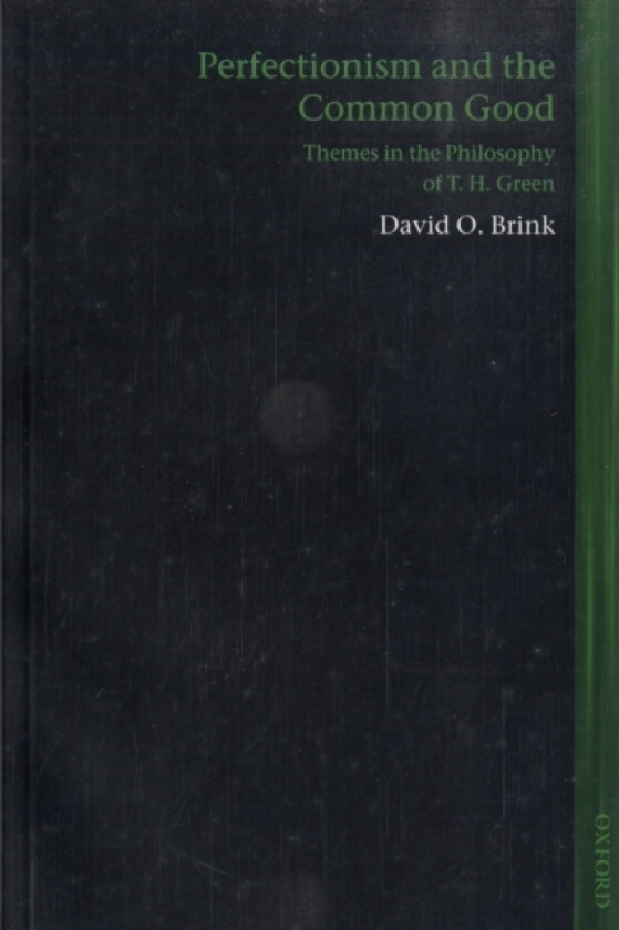 Perfectionism and the Common Good av David O. Brink (Paperback)