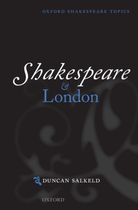 Shakespeare and London av Duncan Salkeld (Paperback)