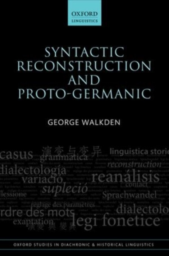 Syntactic Reconstruction and Proto-Germanic av George Walkden (Hardcover)