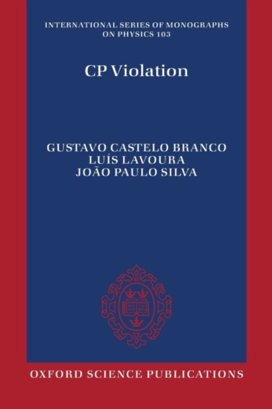 CP Violation av Gustavo Castelo Branco, Luis Lavoura, Joao Paulo Silva (Paperback)