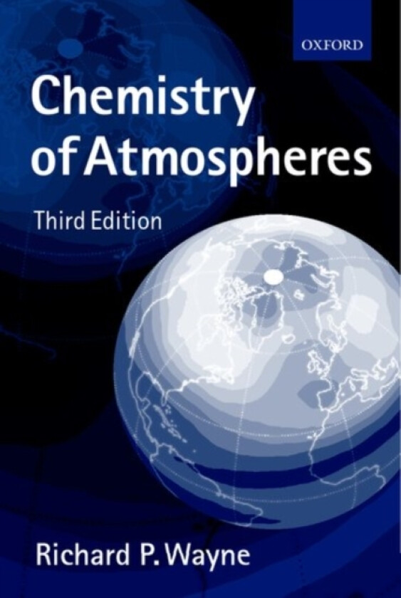 Chemistry of Atmospheres av Richard P. Wayne (Paperback)