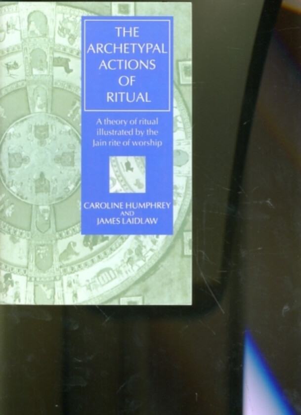 The Archetypal Actions of Ritual av Humphrey, Laidlaw (Paperback)