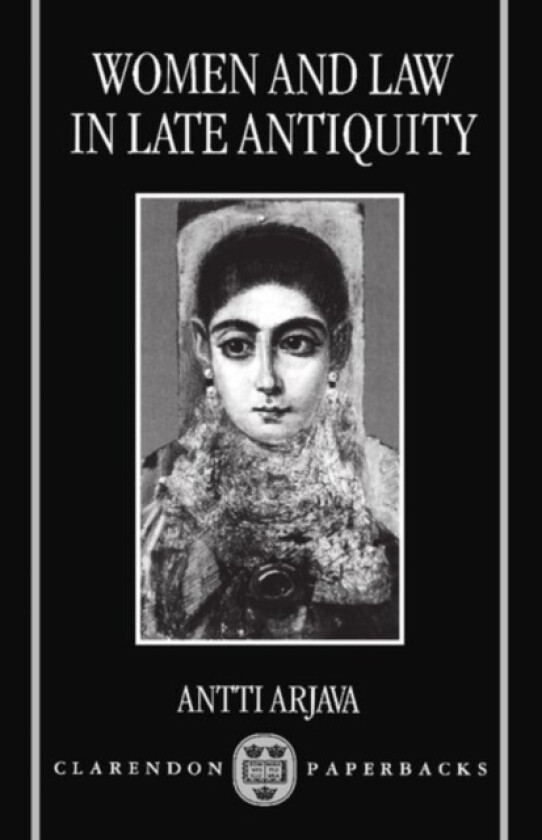 Women and Law in Late Antiquity av Arjava (Paperback)