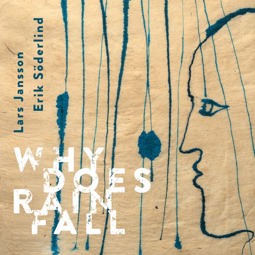 Lars Jansson, Erik Söderlind Why Does Rain Fall CD