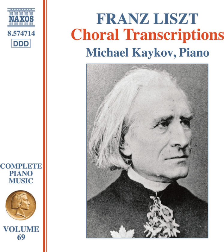 Michael Kaykov Liszt: Complete Piano Music, Vol. 69 Choral Transcriptions CD