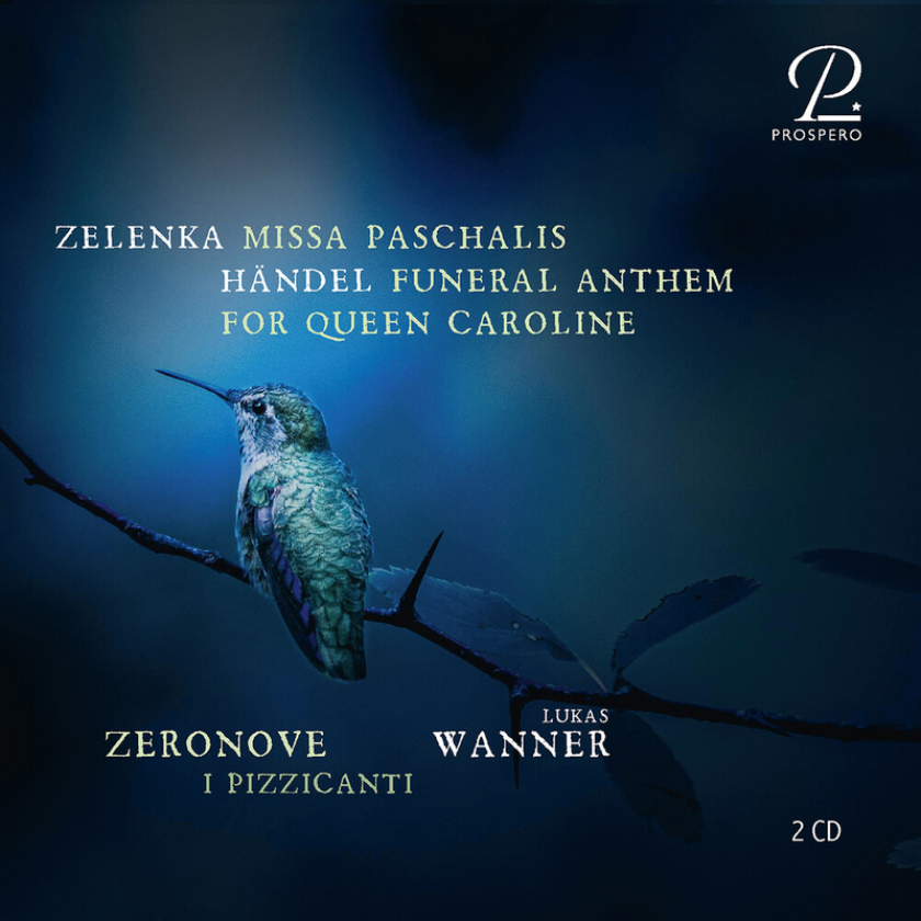 Ensemble Zeronove, I Pizzicanti, Lukas Wanner Zelenka: Missa paschalis; Handel: Funeral Anthem for Queen Caroline CD