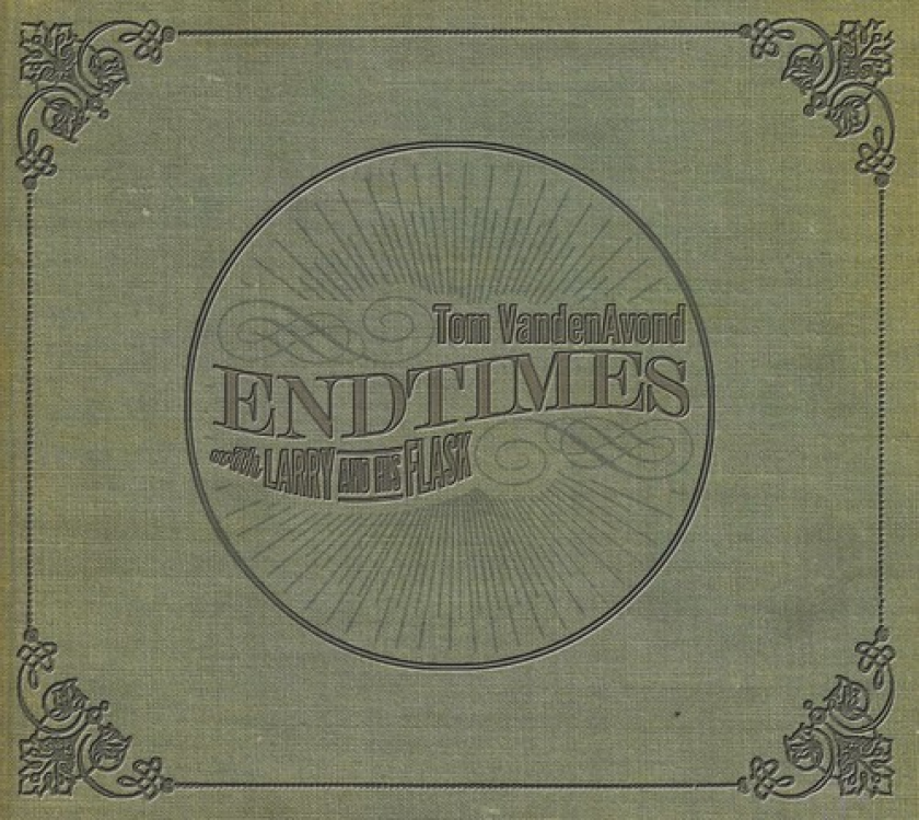 Tom Vandenavond Endtimes (With Larry & His Flask) CD