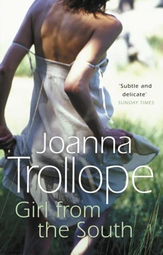 Girl From The South av Joanna Trollope