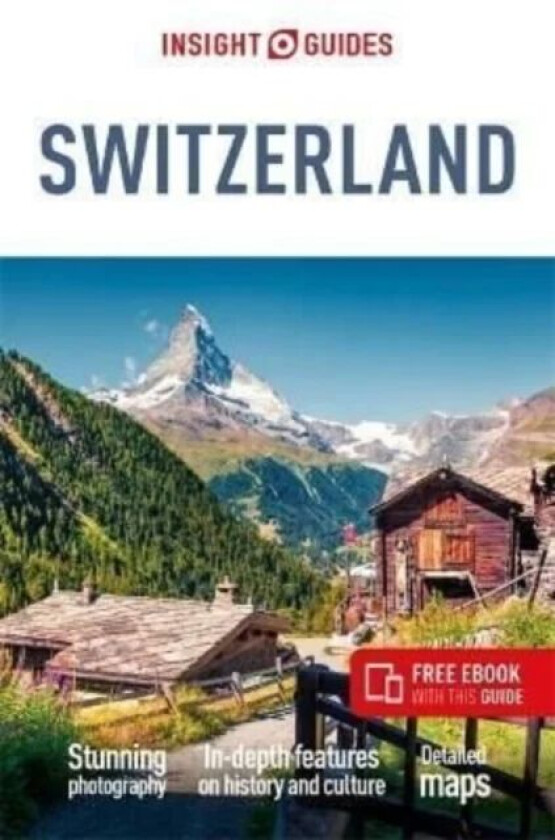 Insight Guides Switzerland (Travel Guide with Free eBook) av Insight Guides