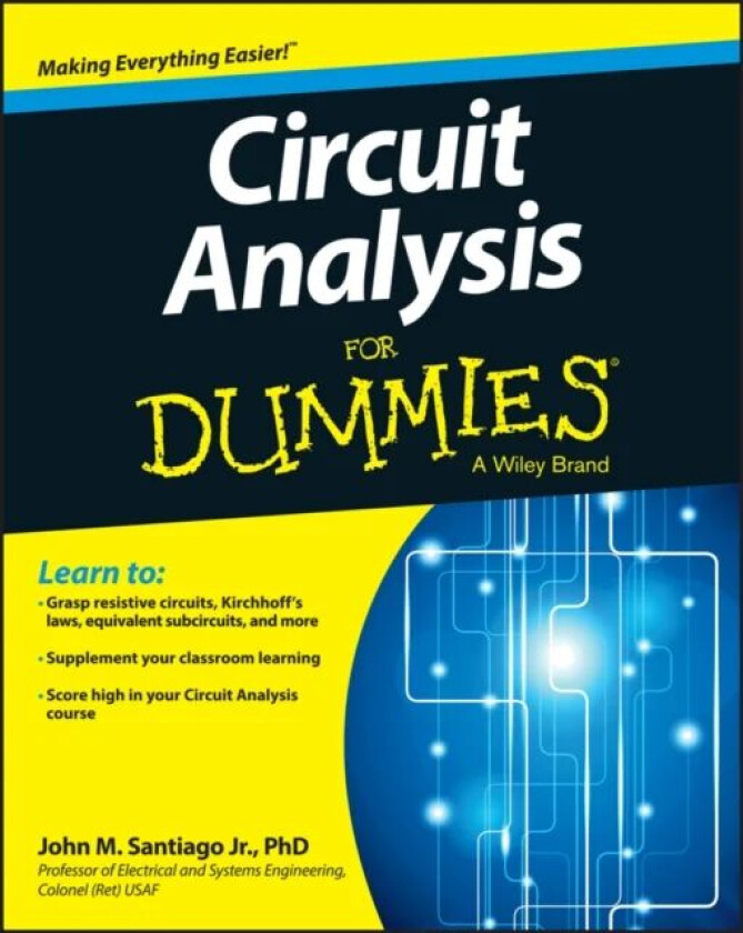 Circuit Analysis For Dummies av John Santiago