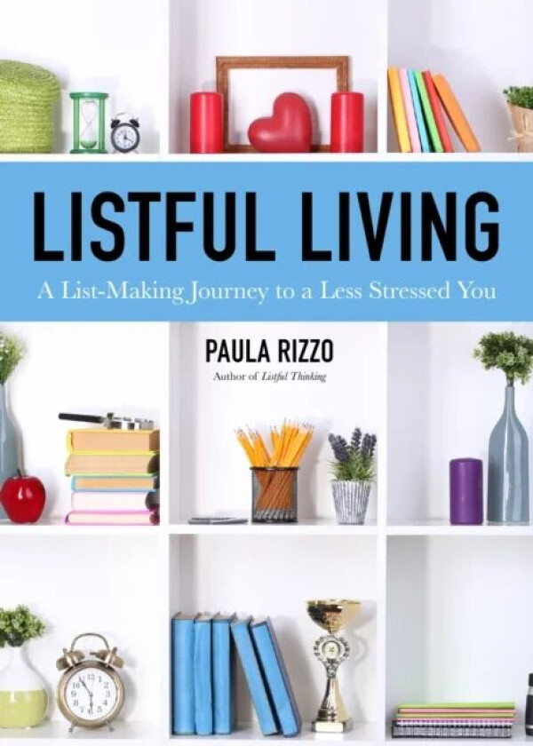 Listful Living av Paula Rizzo