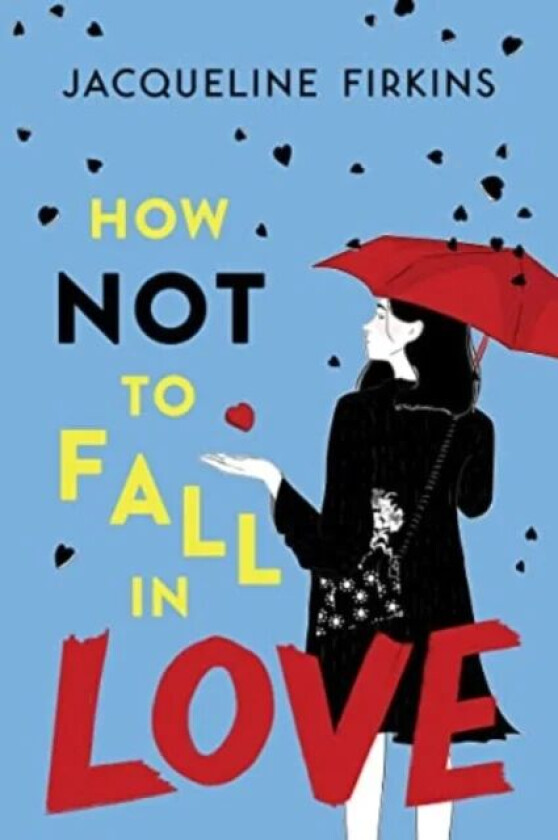 How Not to Fall in Love av Jacqueline Firkins