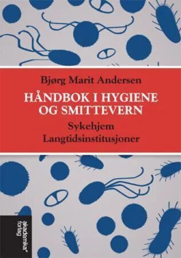 Håndbok i hygiene og smittevern av Bjørg Marit Andersen