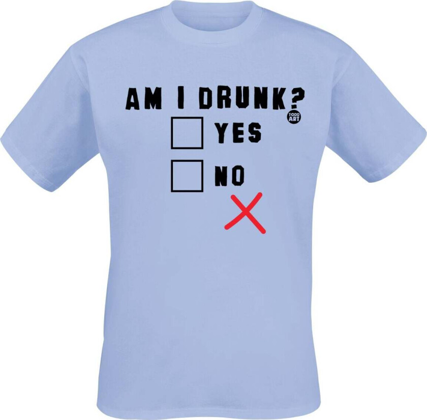 Fun T-skjorte - Am I Drunk? - M til 3XL - Herrer - lyseblå