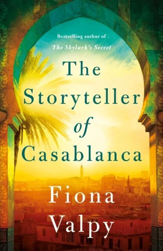 The Storyteller of Casablanca av Fiona Valpy