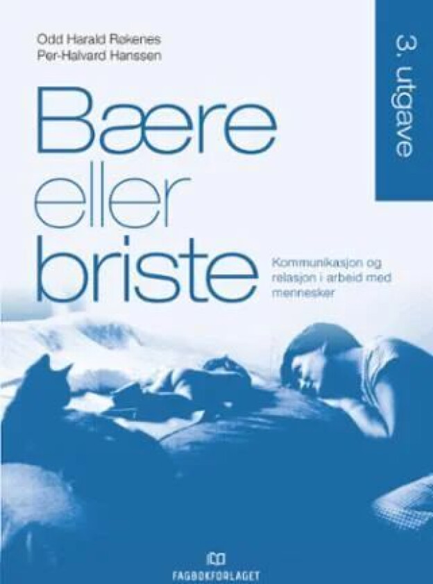 Bære eller briste av Per-Halvard Hanssen, Odd Harald Røkenes