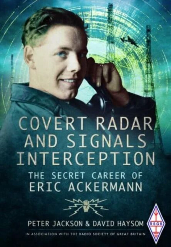 Covert Radar and Signals Interception av Peter Jackson, David Haysom