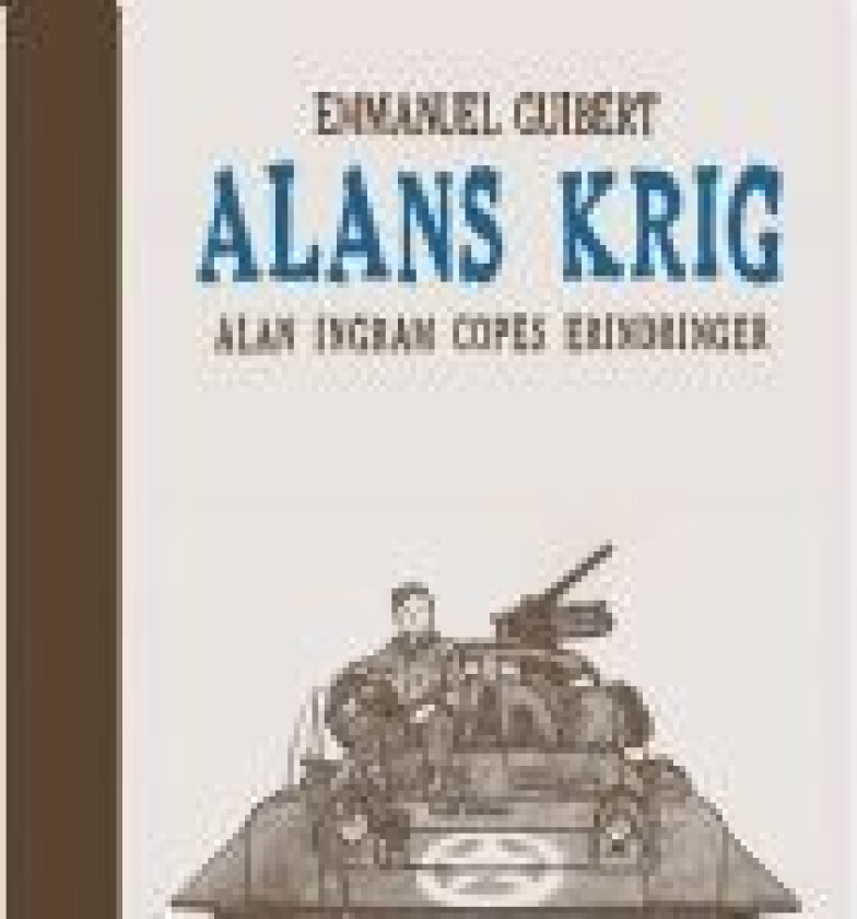 Alans krig Emmanuel Guibert Språk: Dansk