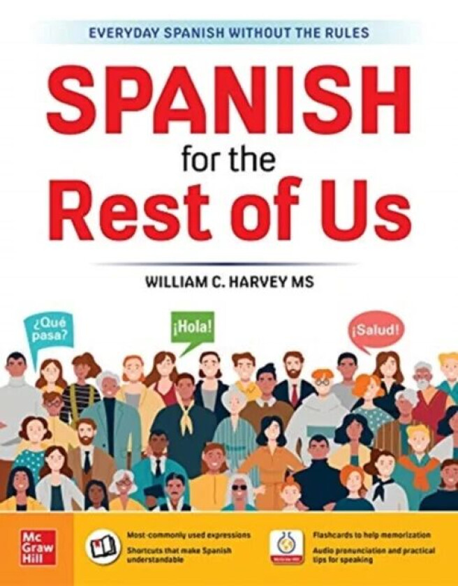 Spanish for the Rest of Us av William C. Harvey