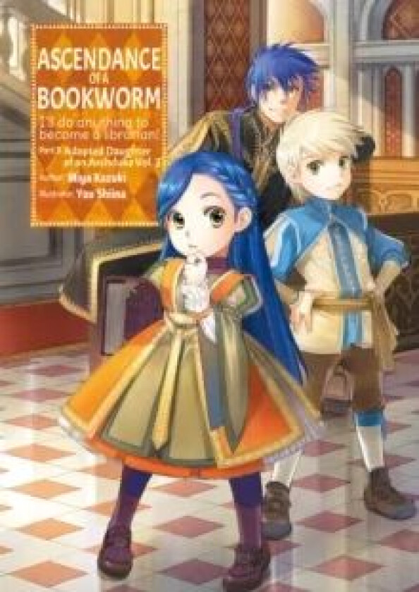 Ascendance of a Bookworm: Part 3 Volume 2 av Miya Kazuki
