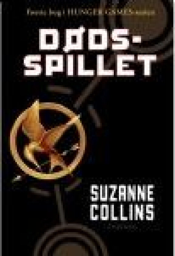 The Hunger Games 1- Dødsspillet Suzanne Collins Språk: Dansk