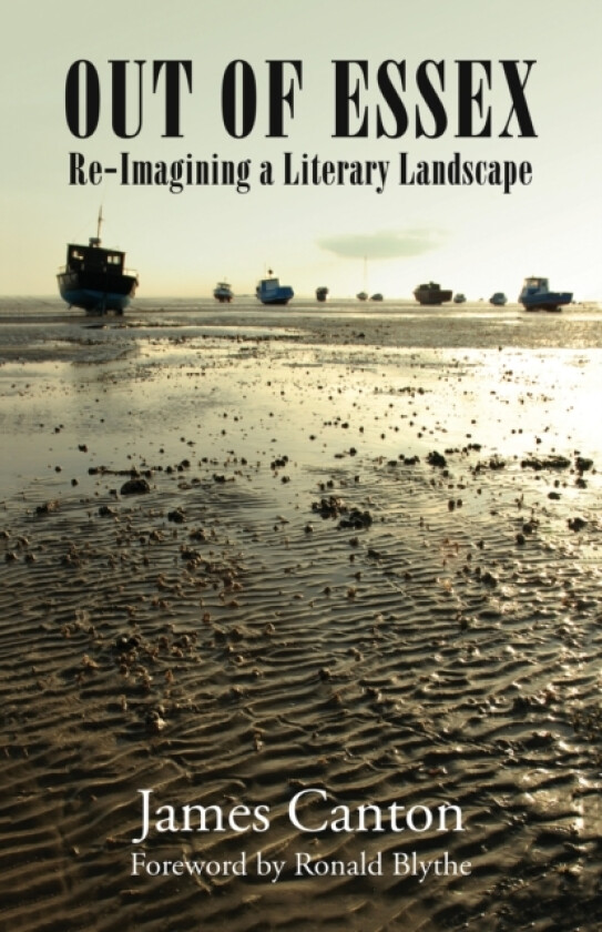 Out of Essex ReImagining a Literary Landscape