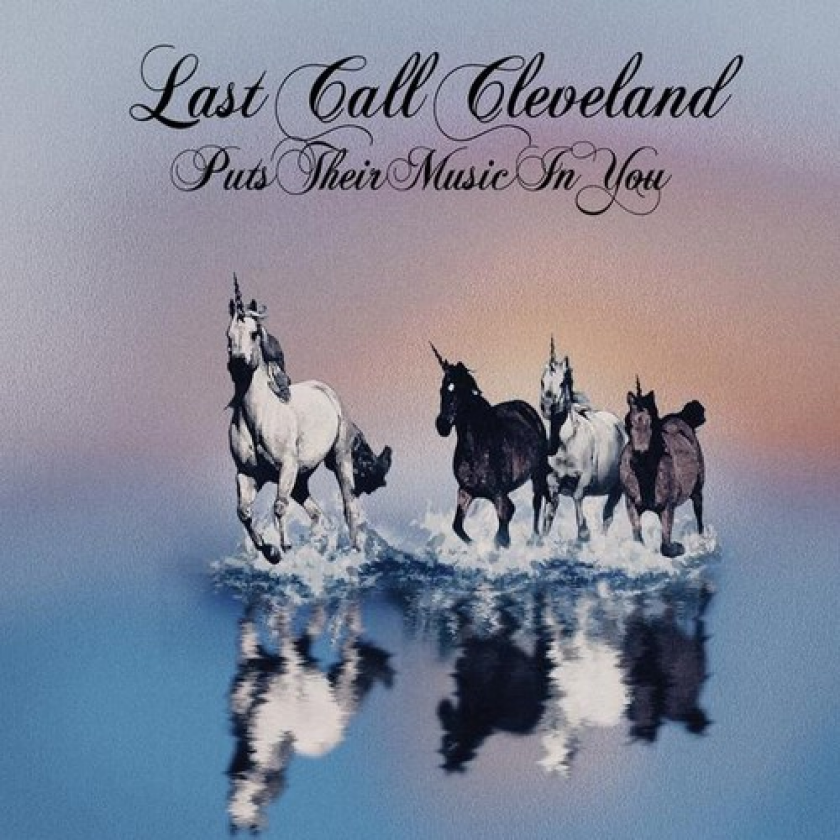 Last Call Cleveland Puts Their Music In You CD