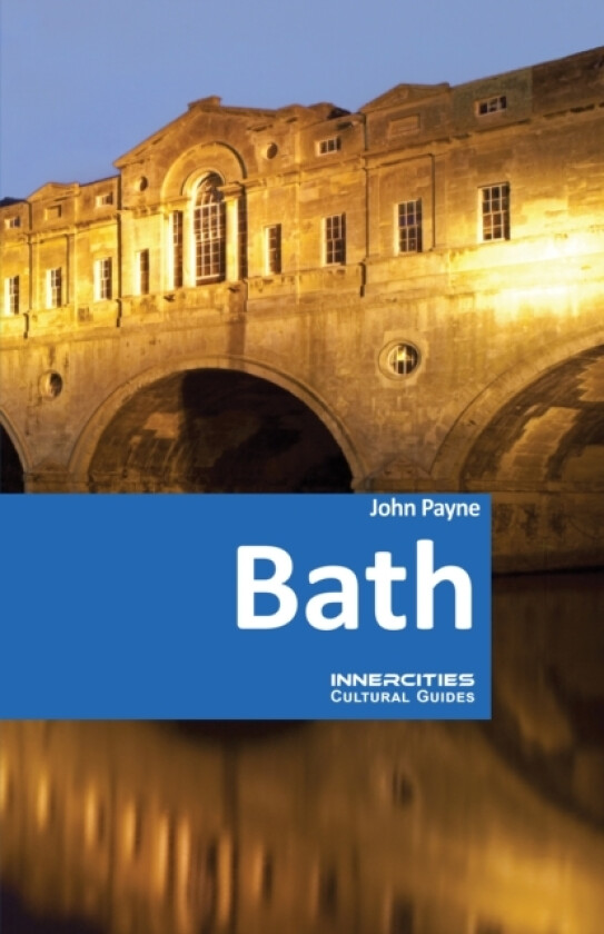 Bath An Innercities Cultural Guide