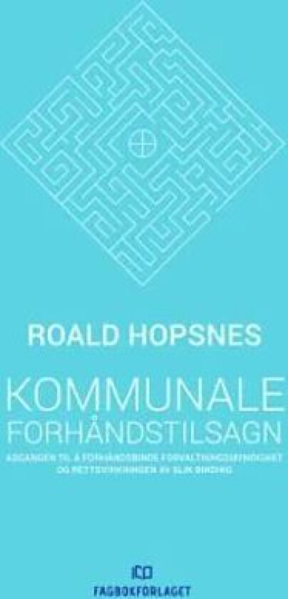 Kommunale forhåndstilsagn av Roald Hopsnes