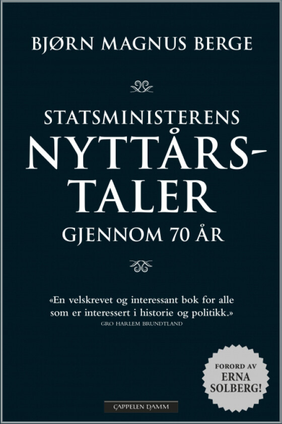 Statsministerens nyttårstaler gjennom 70 år av Bjørn Magnus Berge