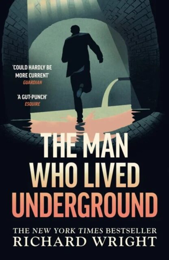 The Man Who Lived Underground av Richard Wright