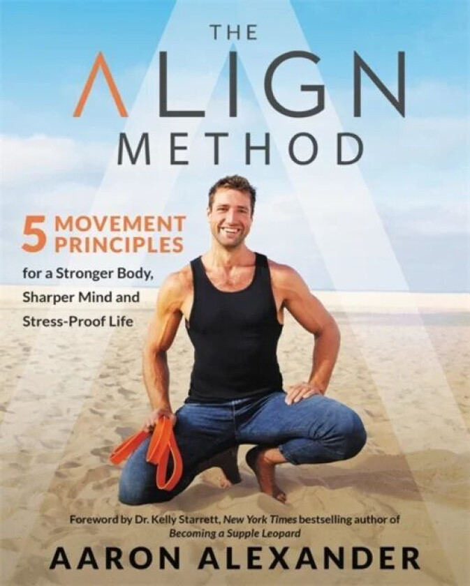 The Align Method av Aaron Alexander