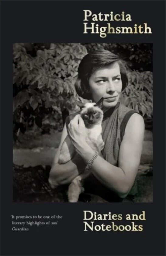 Patricia Highsmith: Her Diaries and Notebooks av Patricia Highsmith