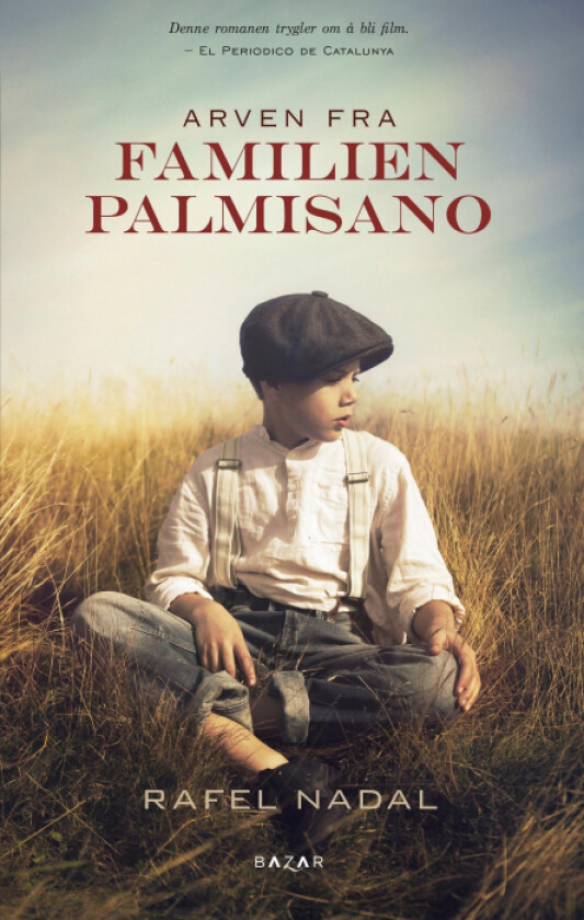 Arven fra familien Palmisano av Rafel Nadal